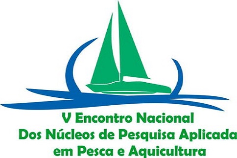 V Encontro Nacional dos Núcleos de Pesquisa Aplicada em Pesca e Aquicultura